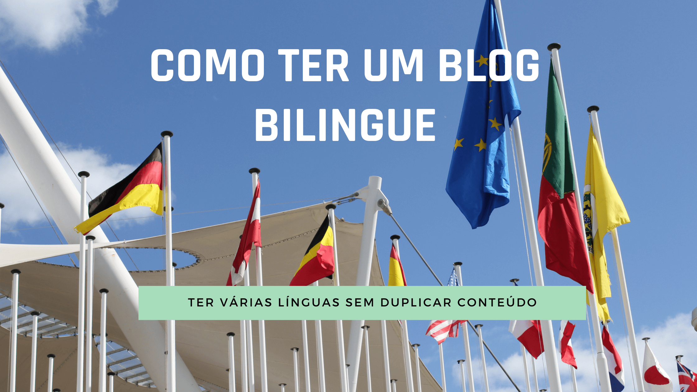 Como ter um blog bilingue